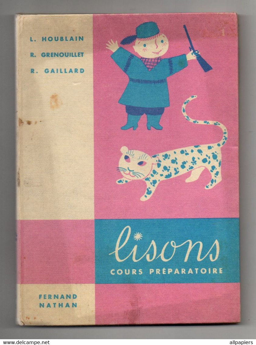 Lisons Cours Préparatoire Par L. Houblain, R. Grenouillet Et R. Gaillard éditions Fernand Nathan De 1958 - 0-6 Años