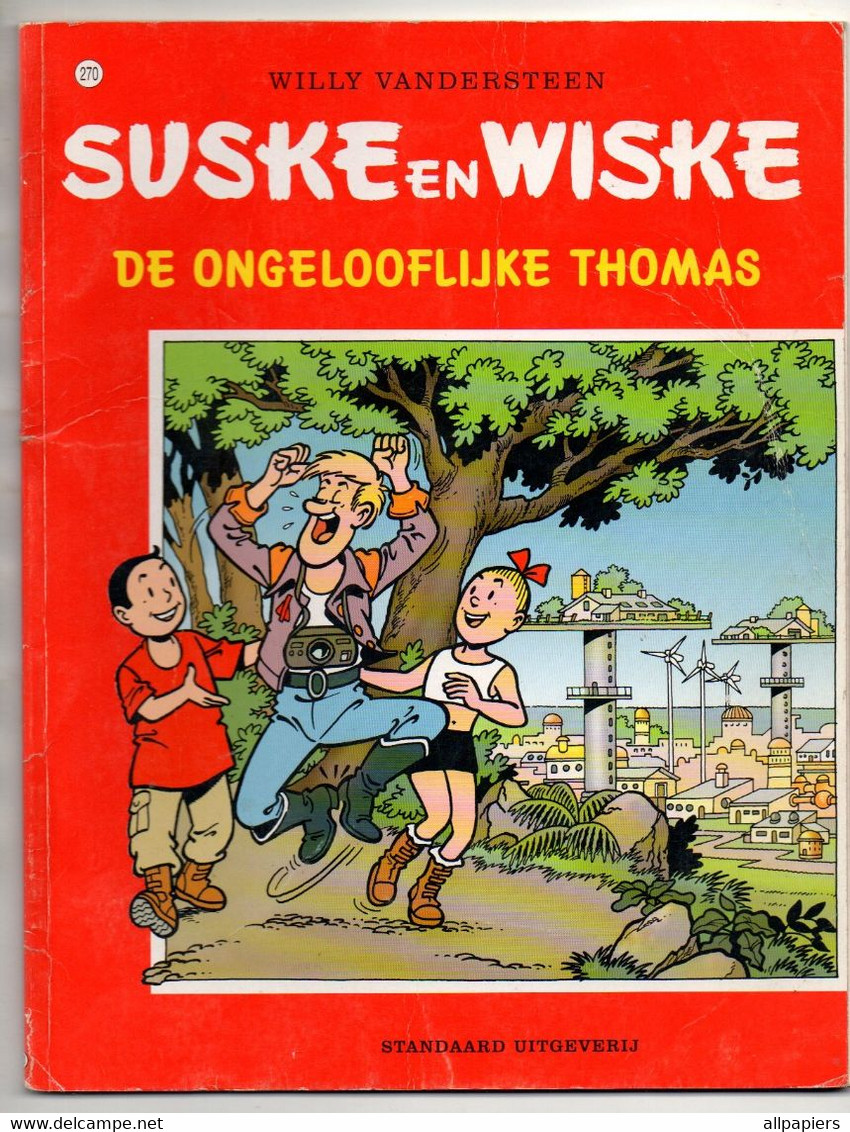 Suske En Wiske N°270 De Ongelooflijke Thomas Par Vandersteen - Standaard Uitgeverij De 2001 - D/2001/0034/79- 08/01 - Suske & Wiske