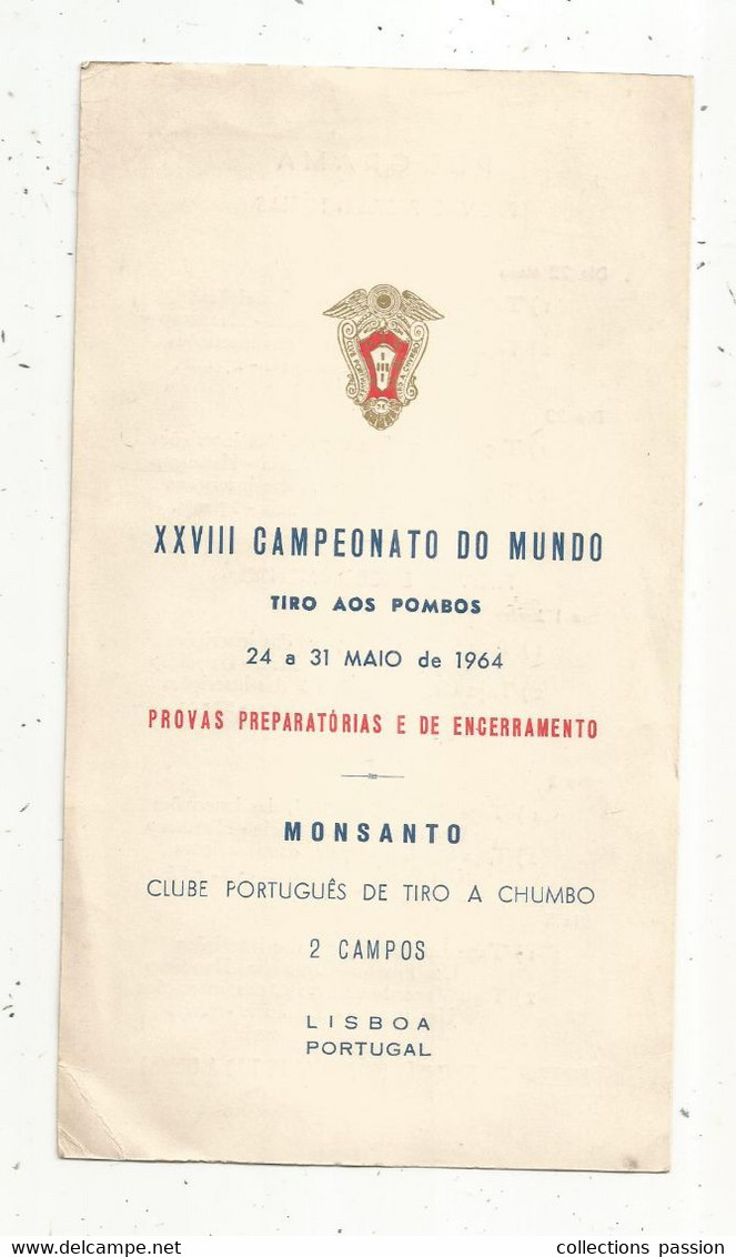 Programme, Programa, XXVIII CAMPEONATO DO MUNDO, Tiro Aos Pombos , Monsanto , 1964 , Portugal,  Frais Fr 1.65 E - Programs
