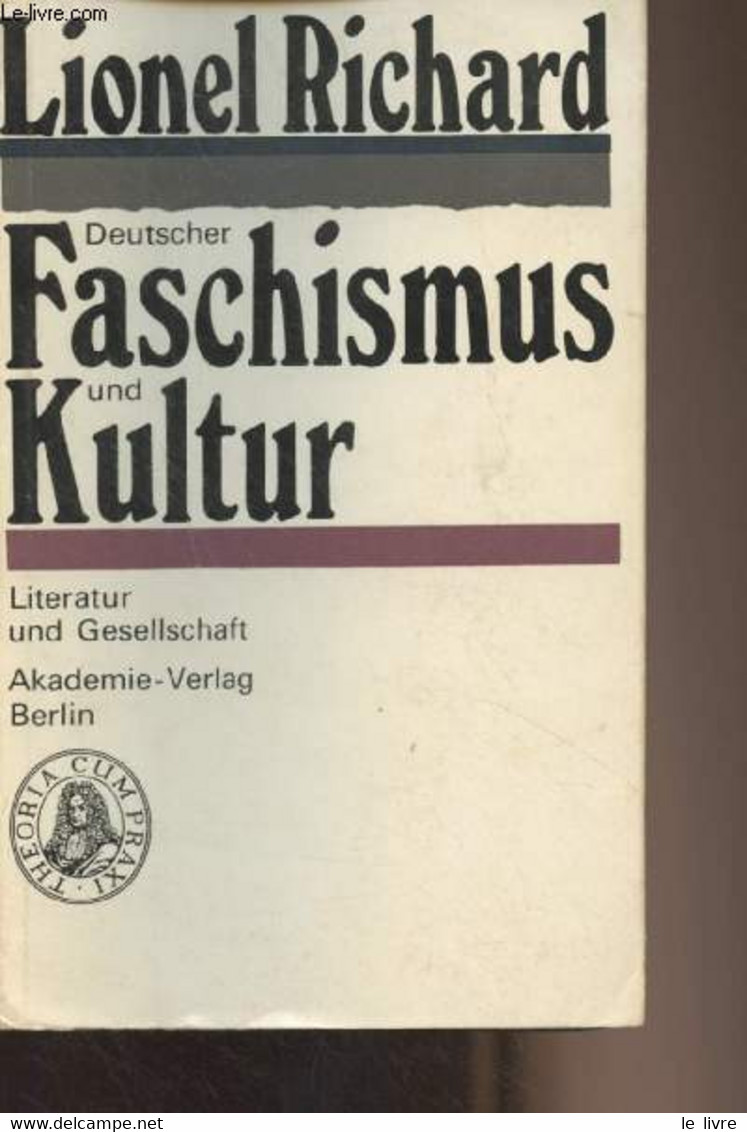 Deutscher Faschismus Und Kultur (Aus Der Sicht Eines Franzosen) - Richard Lionel - 1982 - Autres & Non Classés