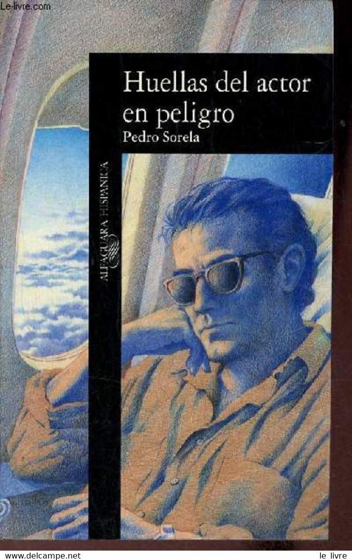 Huellas Del Actor En Peligro. - Sorela Pedro - 1991 - Cultural