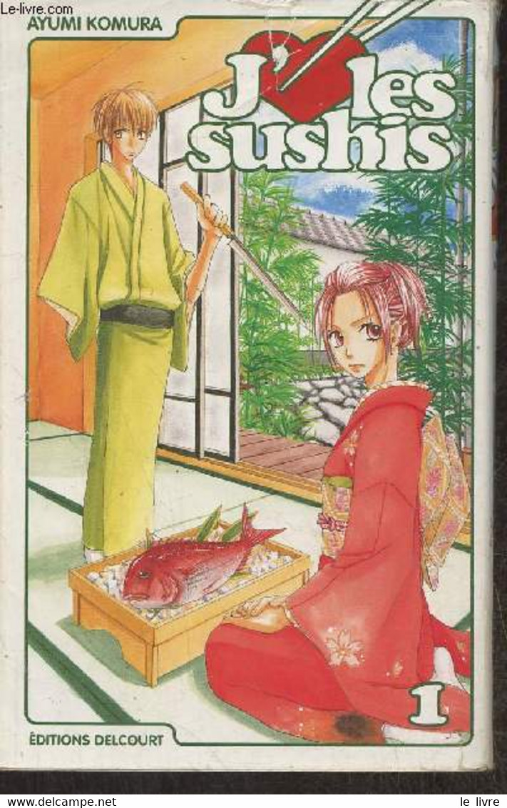 J'aime Les Sushis Tome 1 - Komura Ayumi - 2010 - Andere & Zonder Classificatie