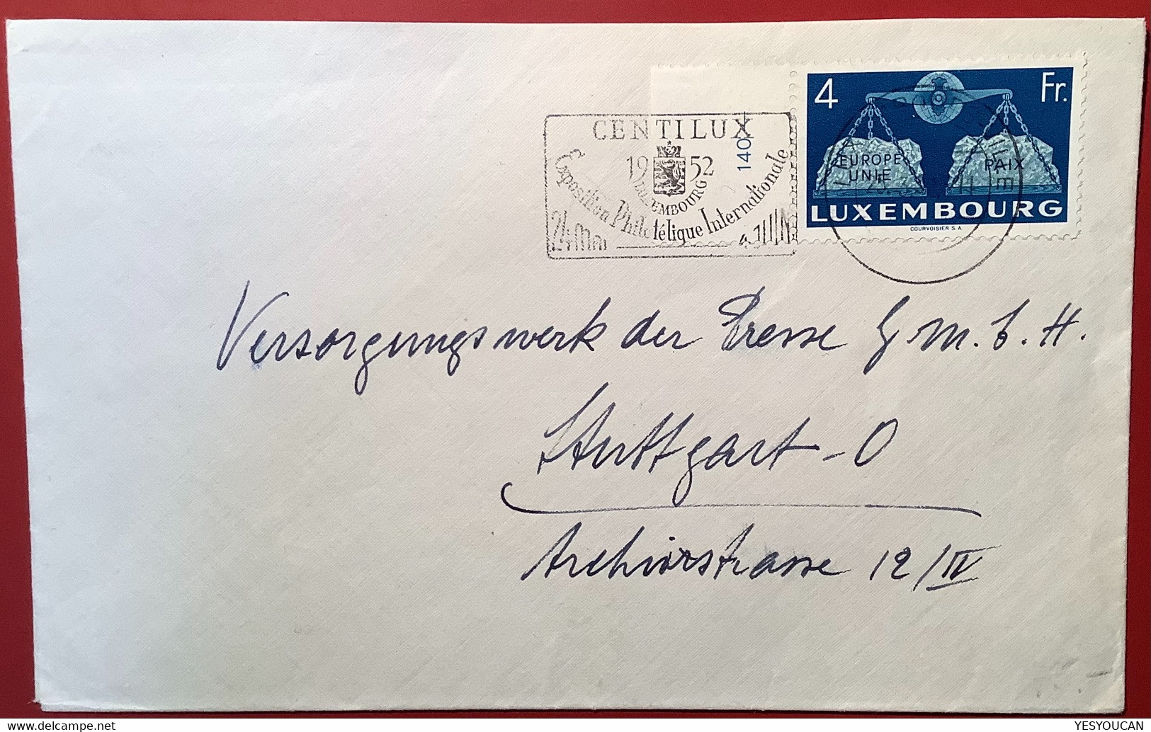 1951 4f Europe Unie Paix, Yv 448 = 50€ SUPERBE ! Lettre Centilux 1952>Stuttgart (Luxemburg Brief Cover Luxembourg EUROPA - Lettres & Documents