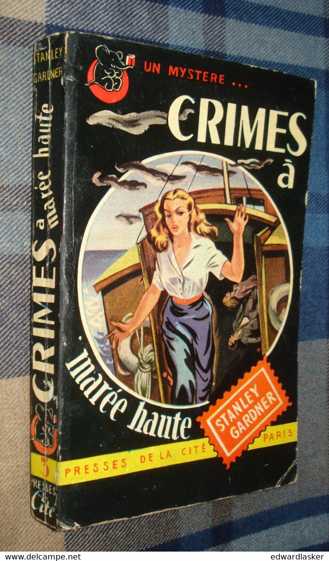 Un MYSTERE N°3 : CRIMES à MARÉE HAUTE /Erle Stanley GARDNER - Octobre 1949 - Presses De La Cité