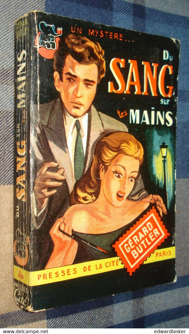 Un MYSTERE N°4 : DU SANG Sur TES MAINS /Gérard BUTLER - Octobre 1949 - Presses De La Cité