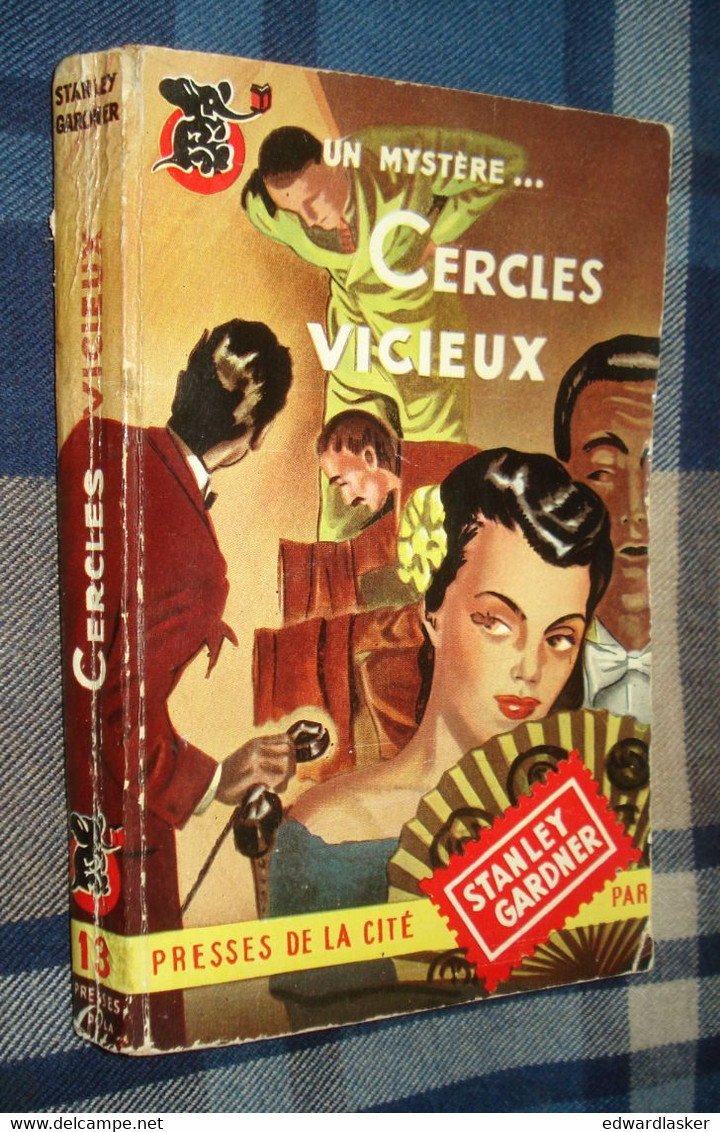 Un MYSTERE N°13 : CERCLES VICIEUX /Erle Stanley GARDNER - Octobre 1950 [2] - Presses De La Cité