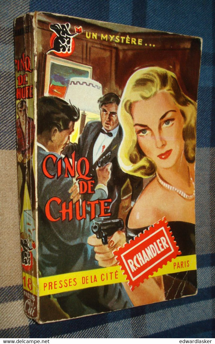 Un MYSTERE N°18 : CINQ De CHUTE /Raymond CHANDLER - Octobre 1950 - Presses De La Cité