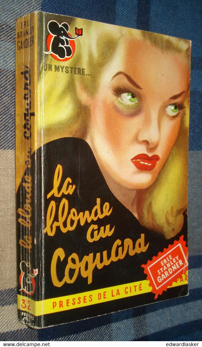 Un MYSTERE N°32 : La BLONDE Au COQUARD /Erle Stanley GARDNER - Septembre 1950 - Presses De La Cité