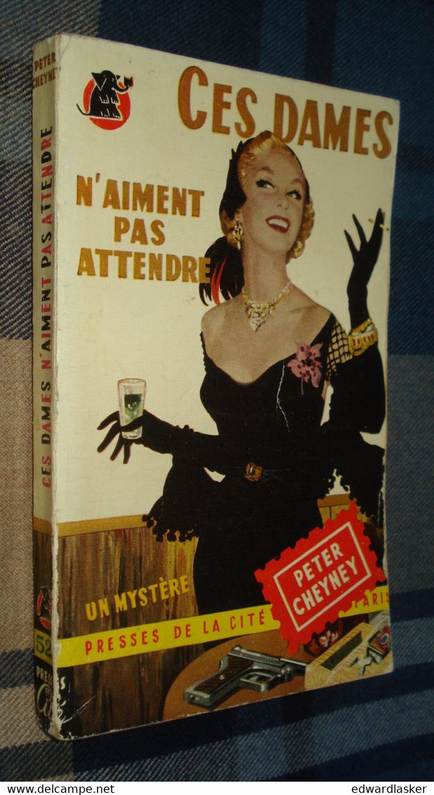 Un MYSTERE N°52 : Ces Dames N'aiment Pas Attendre /Peter Cheyney - Juin 1951 [2] - Presses De La Cité