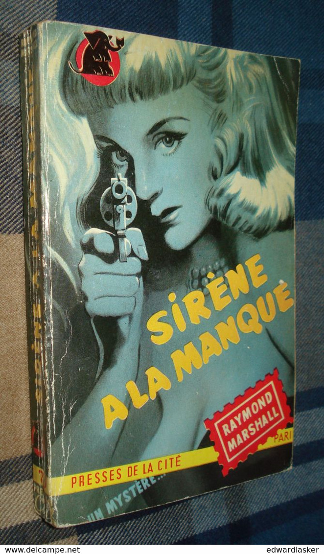 Un MYSTERE N°70 : SIRÈNE à La MANQUE /Raymond MARSHALL (J.H. CHASE) - Novembre 1951 - Presses De La Cité