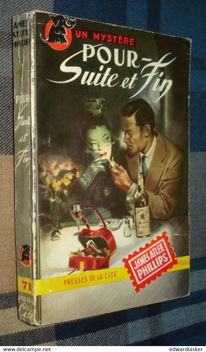Un MYSTERE N°71 : POUR SUITE Et FIN /James Atlee PHILLIPS - Novembre 1951 - Presses De La Cité