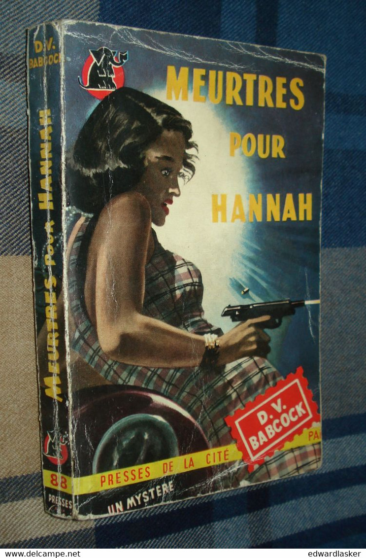 Un MYSTERE N°88 : MEURTRES Pour HANNAH /D.V. BABCOCK - Avril 1952 - Presses De La Cité