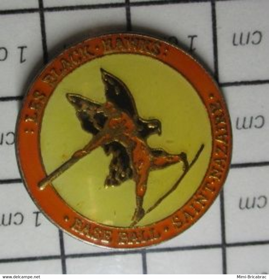 1222 Pin's Pins / Beau Et Rare / THEME : SPORTS / CLUB BASE-BALL ST NAZAIRE LES BLACK HAWKS - Béisbol