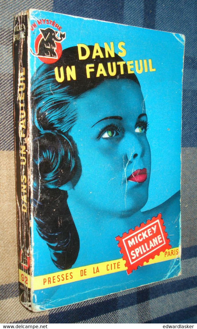 Un MYSTERE N°92 : DANS Un FAUTEUIL /Mickey SPILLANE - Juin 1952 - Presses De La Cité