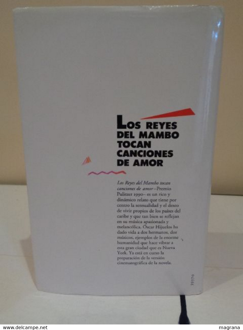 Los Reyes Del Mambo Tocan Canciones De Amor. Óscar Hijuelos. Círculo De Lectores. 1991. 477 Pp. - Clásicos