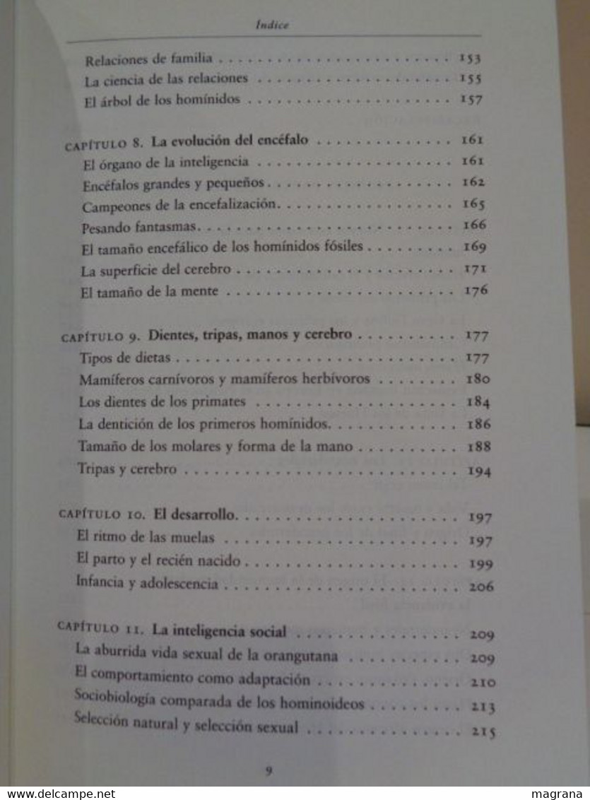 La especie elegida. La larga marcha de la evolución humana. Juan Luís Arsuaga y Ignacio Martínez. 1999. 359 pp.