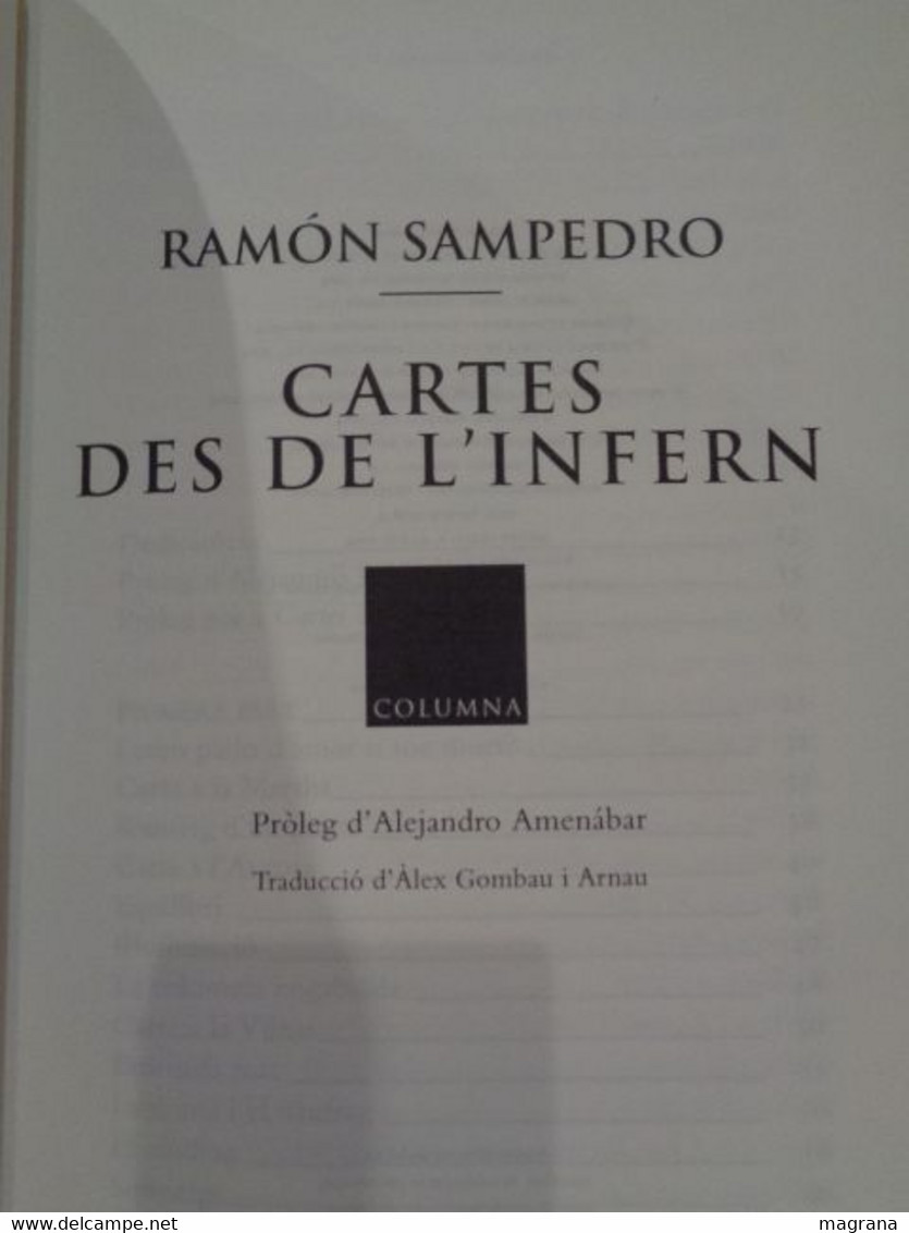 Cartes Des De L'infern. El Llibre De La Pel·lícula Mar Adentro Amb Próleg D'Alejandro Amenábar. Columna. Ramón Sampedro. - Novelas