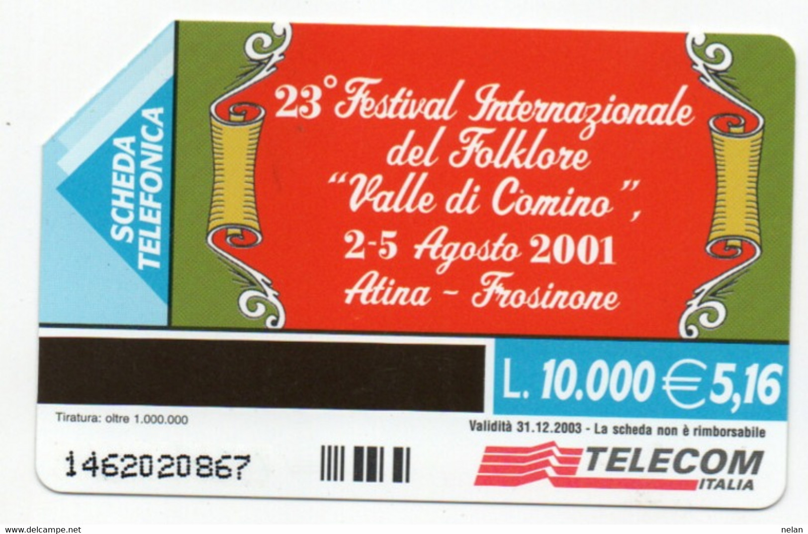 ITALIA - TELECOM - 23 FESTIVAL INTERNAZIONALE DEL FOLKLORE VALLE DI COMINO 2001 - ATINA - FROSINONE - Culture