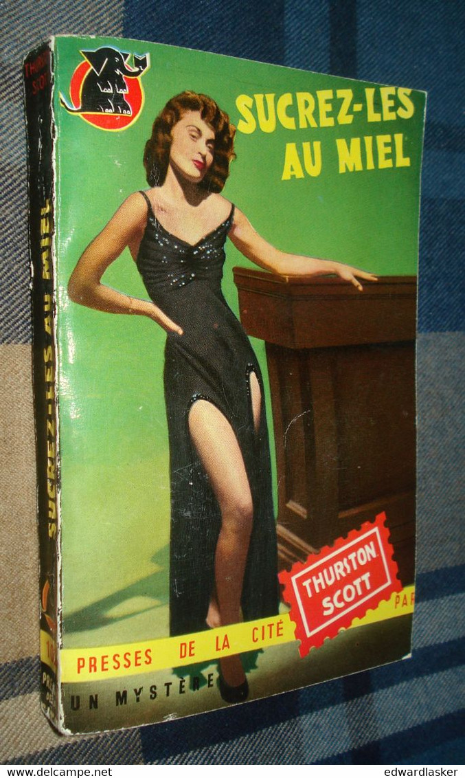 Un MYSTERE N°102 : SUCREZ-LES Au MIEL /Thurston SCOTT - Septembre 1952 - Presses De La Cité