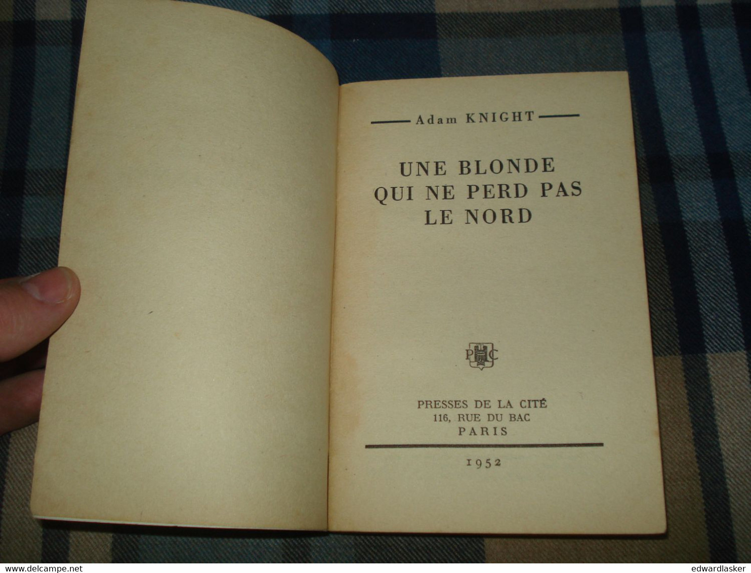 Un MYSTERE N°112 : Une BLONDE Qui Ne Perd Pas Le NORD /Adam KNIGHT - Novembre 1952 - Presses De La Cité