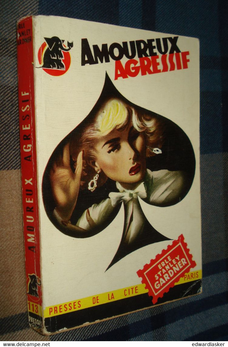 Un MYSTERE N°113 : AMOUREUX AGRESSIF /Erle Stanley GARDNER - Janvier 1953 - Presses De La Cité