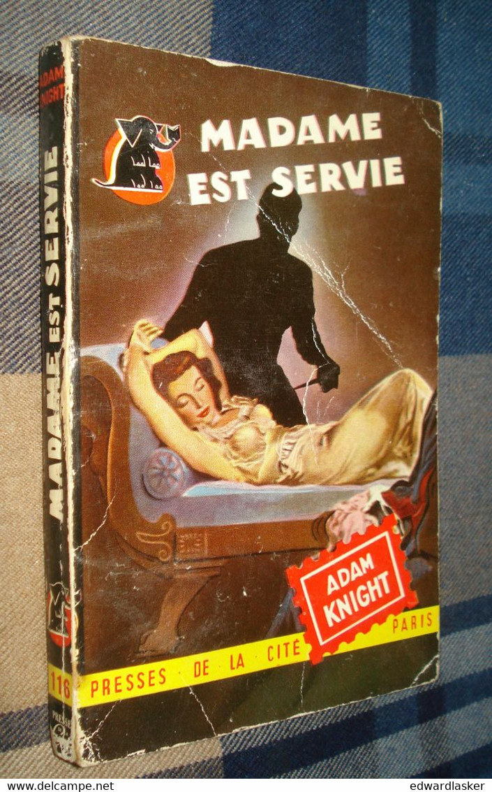 Un MYSTERE N°116 : MADAME Est SERVIE /Adam KNIGHT - Janvier 1953 - Presses De La Cité