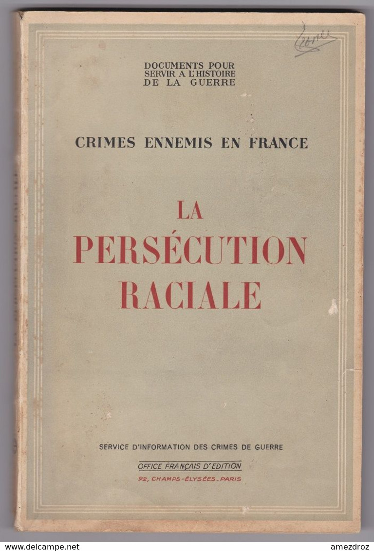 Crimes Ennemis En France - La Persécution Raciale (A13) - Français