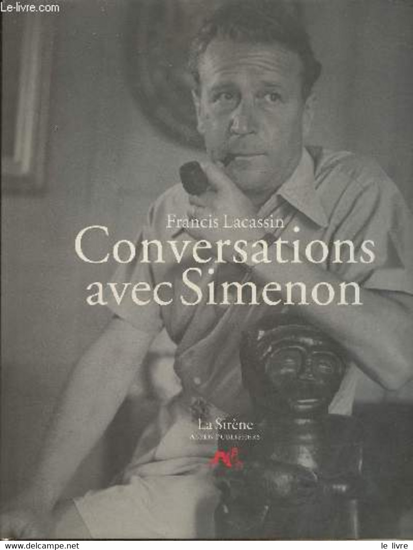 Conversations Avec Simenon - Lacassin Francis, Simenon - 1990 - Simenon