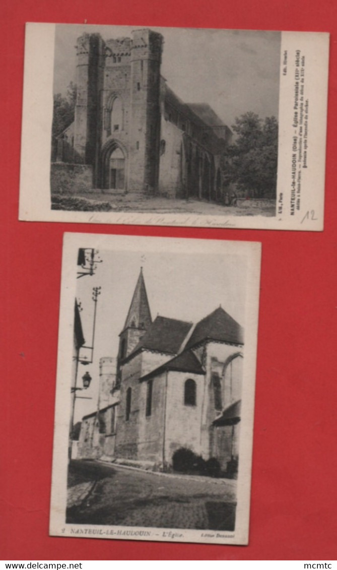 2 CPA  - Nanteuil-le-Haudouin  -(Oise) - L'église /  Eglise Paroissiale - Nanteuil-le-Haudouin