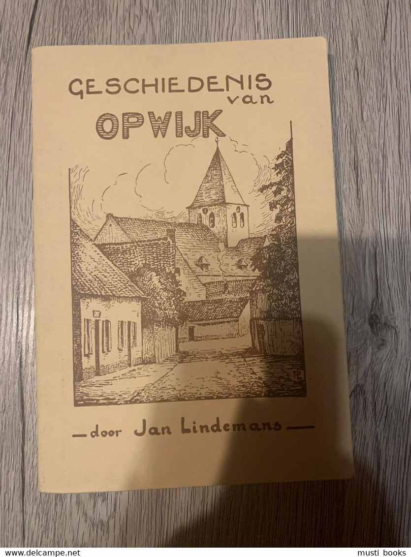 (OPWIJK) Geschiedens Van Opwijk. - Opwijk