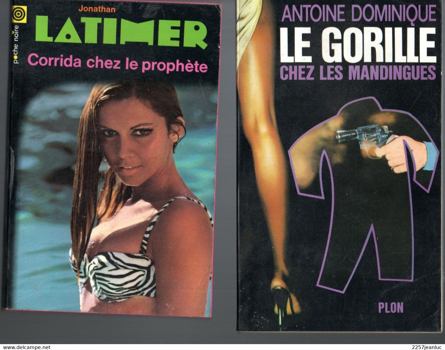 2 Romans Espionnage  - Le Gorille Chez Les Mandingues    & Corrida Chez Les Prophète Editions 1970 Et 1978 - Plon