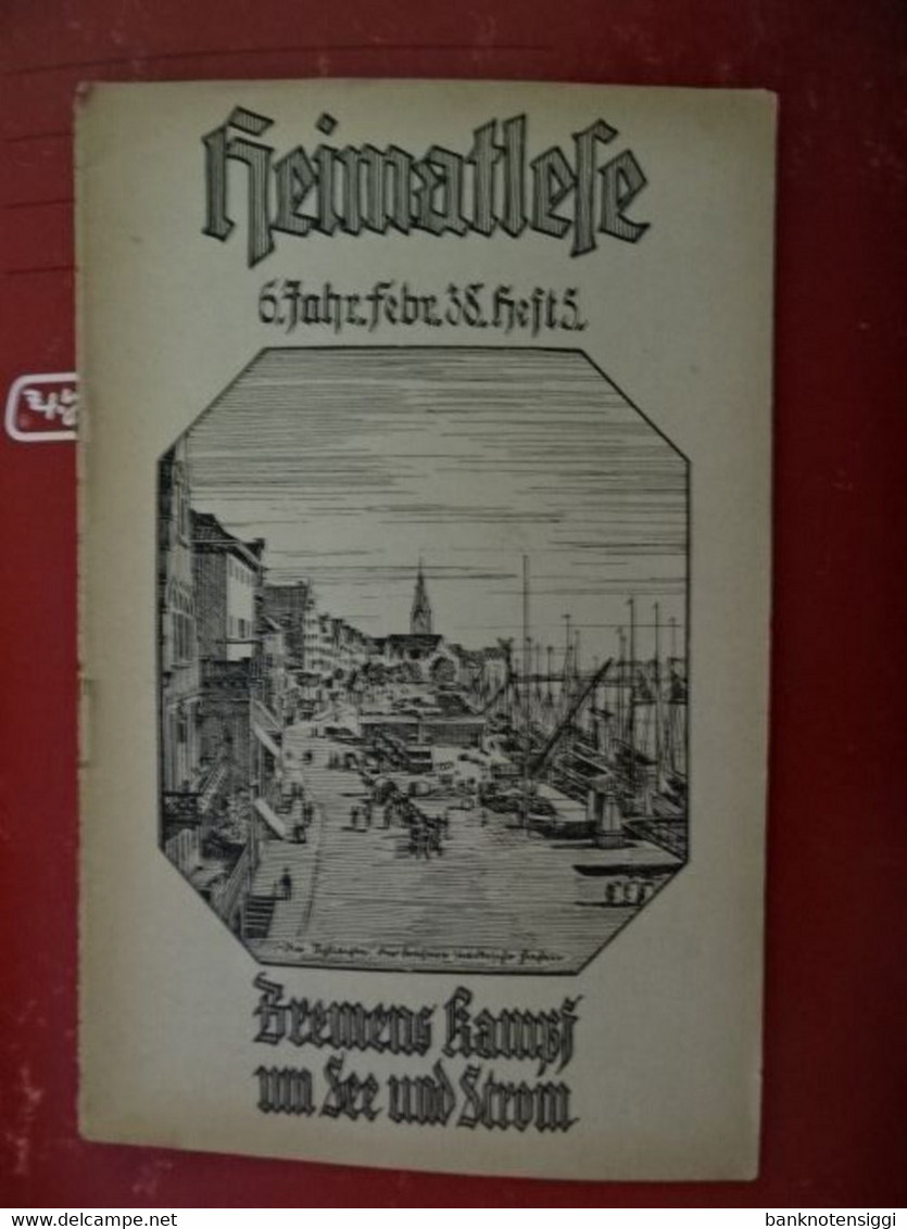 1 Heft Heimatlese "Bremens Kampf Um See Und Sturm" 1938 - Tedesco