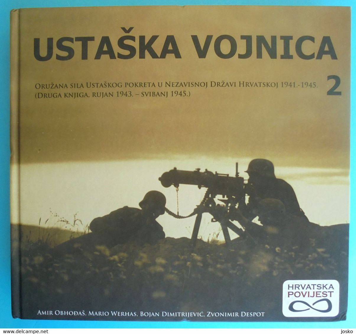 USTAŠKA VOJNICA #2 - Croatia Army In WW2 * Ustaše NDH Ustasha Ustashe Ante Pavelic Kroatien Croazia Croatie Croacia - Other & Unclassified