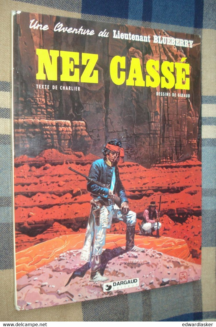 BLUEBERRY 18 : NEZ CASSÉ - Charlier Giraud - EO Dargaud 1980 - Bon état + - Blueberry