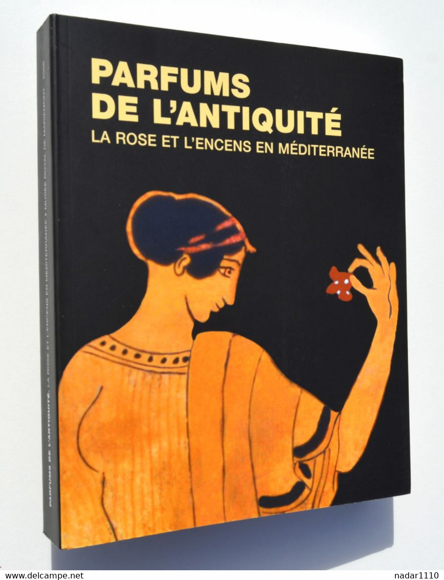 Parfums De L'Antiquité, La Rose Et L'encens En Méditerranée - Musée De Mariemont - Boeken