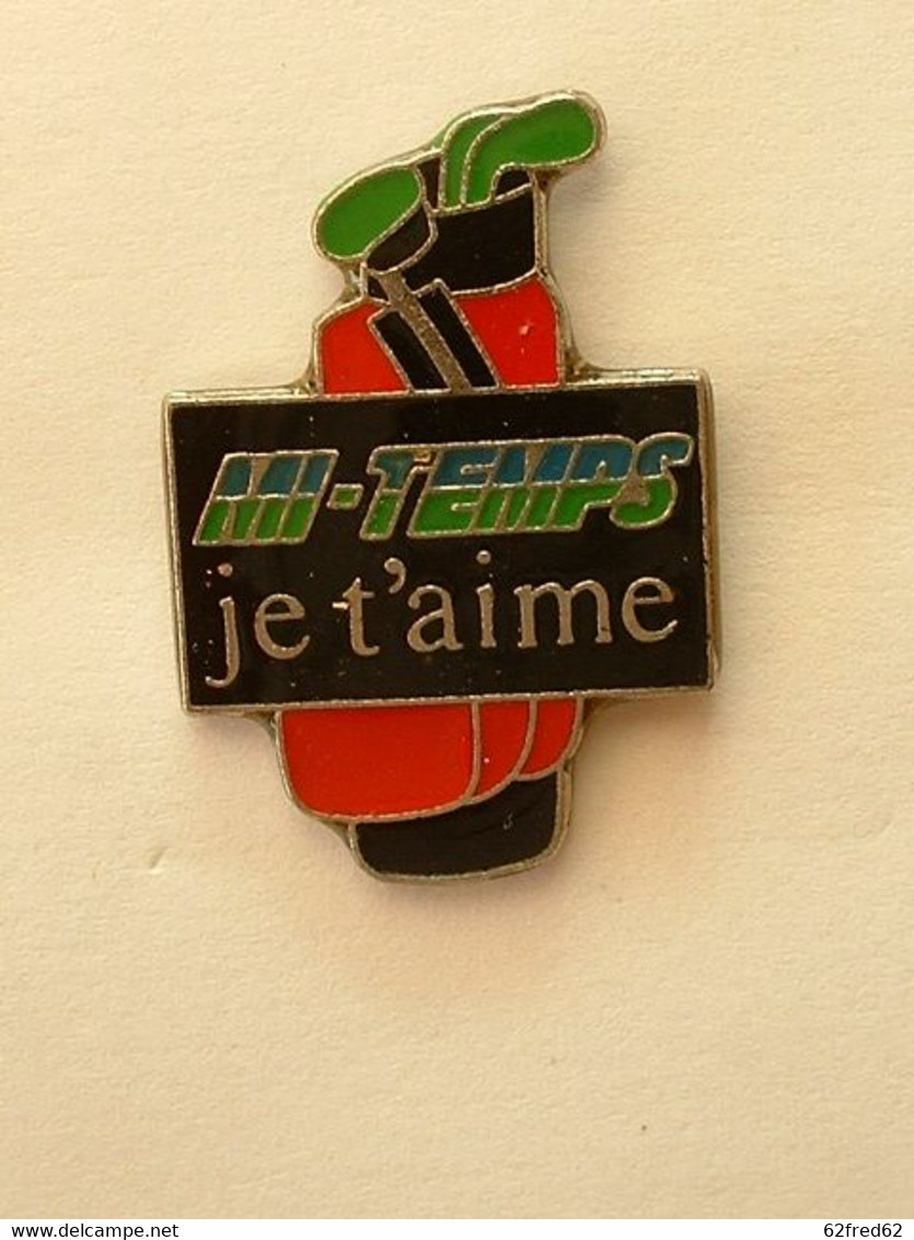 Pin's GOLF - MI TEMPS JE T'AIME - Golf