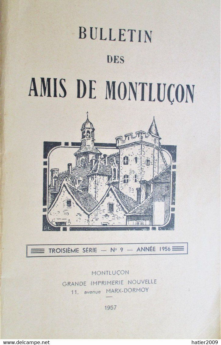 Bulletin Des AMIS DE MONTLUCON - N° 9 -1956- Les Vignobles Montluconnais - Les Cépages - Bourbonnais