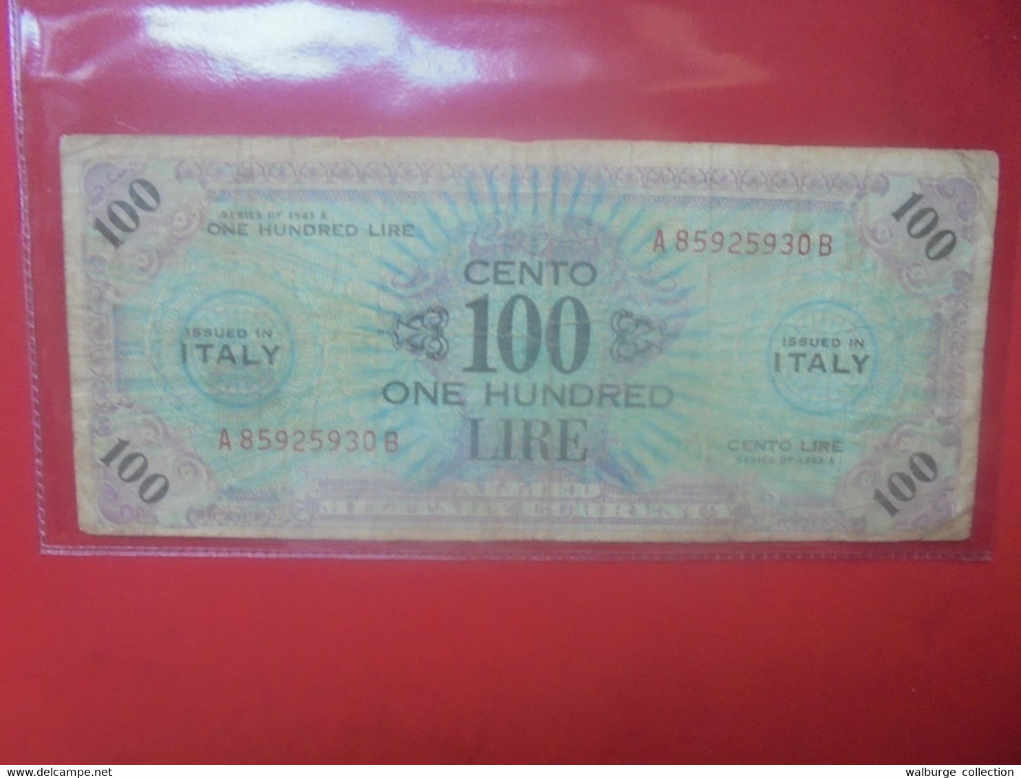 ITALIE 100 Lire 1943 "A" Circuler (L.6) - 2. WK - Alliierte Besatzung