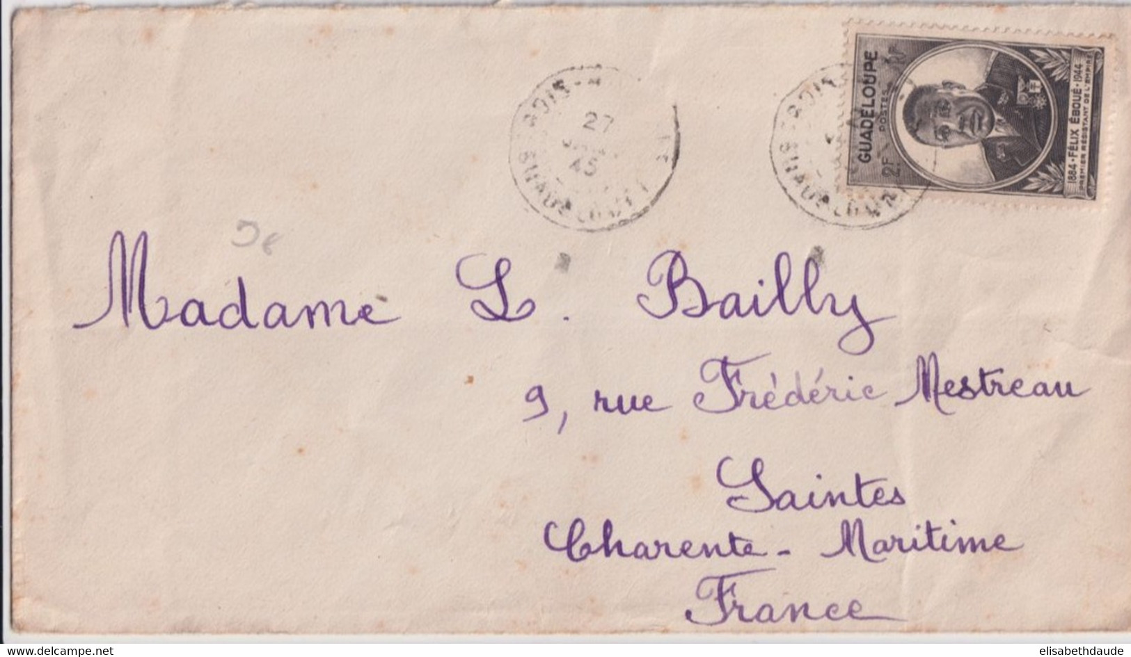 GUADELOUPE - 1945 - ENVELOPPE De TROIS-RIVIERES (CACHET MAL FRAPPE) => SAINTES - FELIX EBOUE - Lettres & Documents