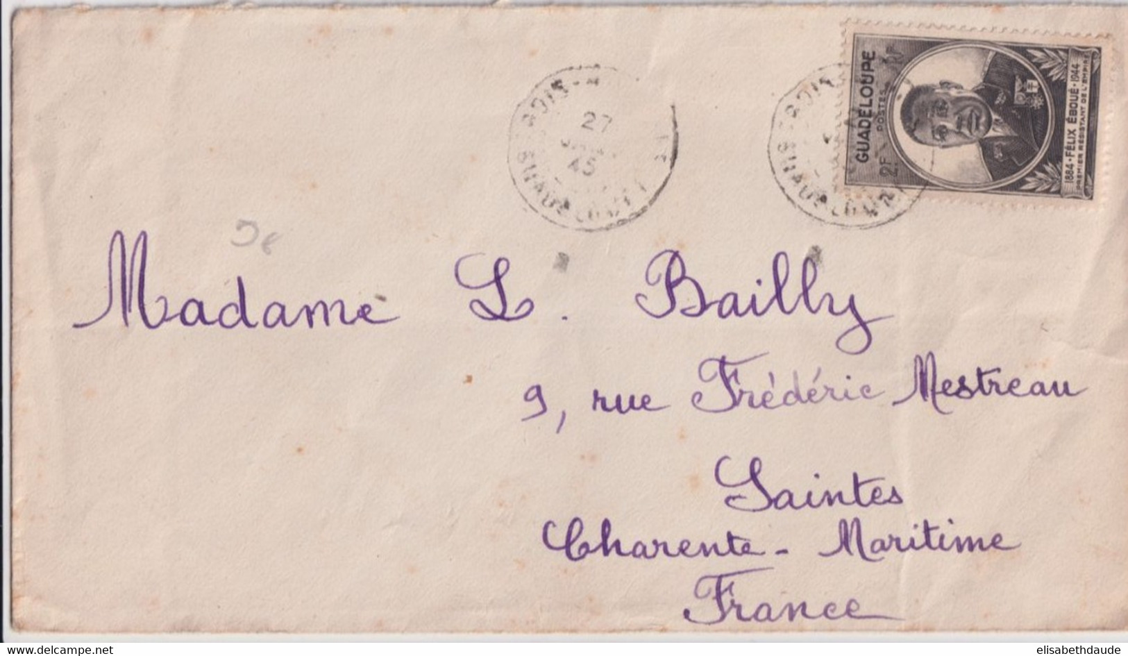 GUADELOUPE - 1945 - ENVELOPPE De TROIS-RIVIERES (CACHET MAL FRAPPE) => SAINTES - FELIX EBOUE - Covers & Documents