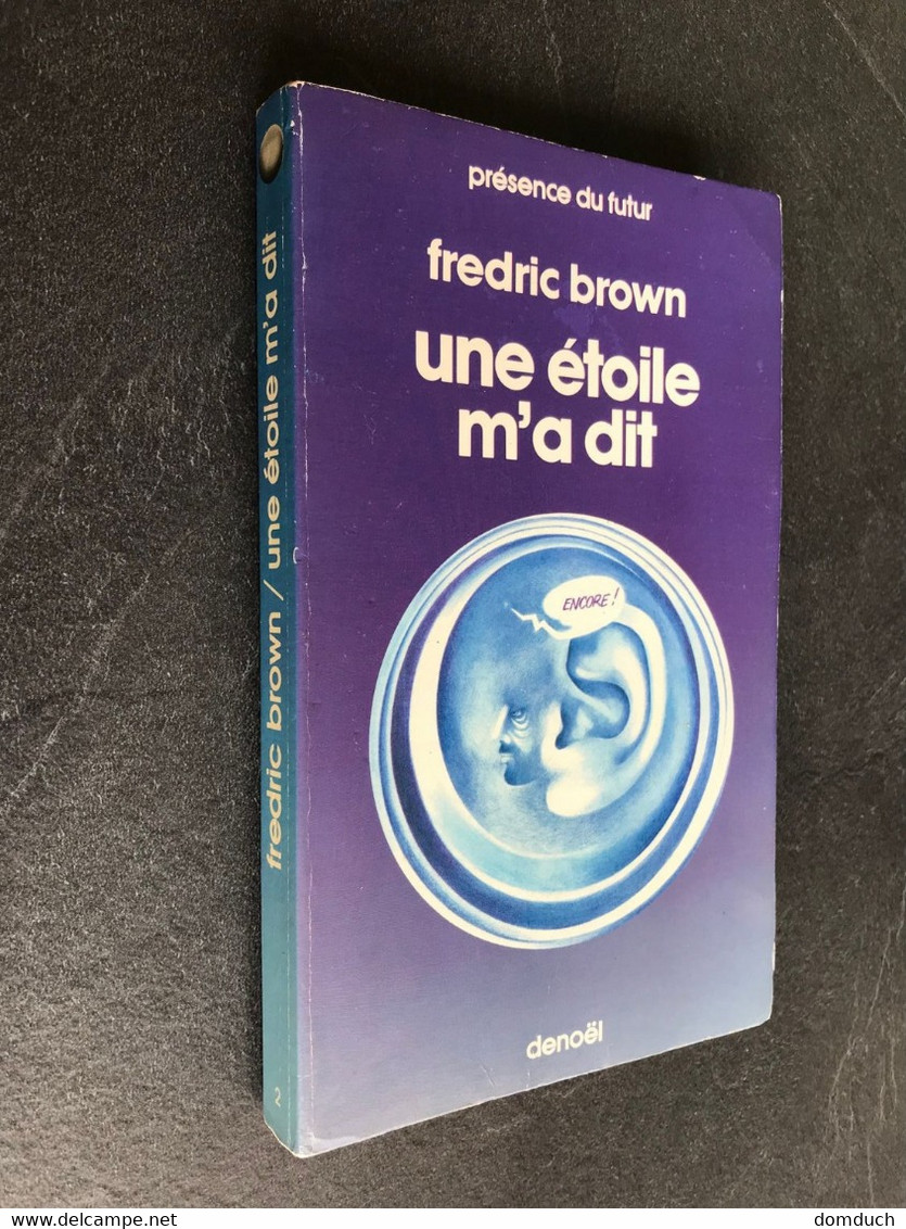 PRESENCE DU FUTUR N° 2    Une étoile M’a Dit    Frédéric BROWN    Editions DENOËL 1984 - Denoël