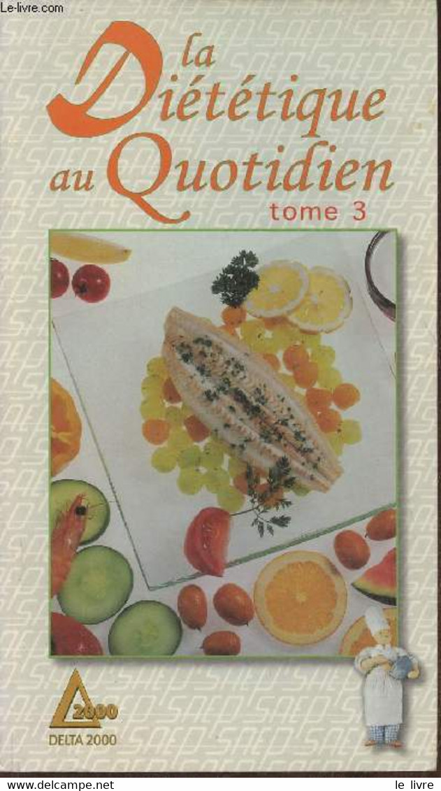 La Diététique Au Quotidien Pour Garder Ou Retrouver La Ligne Tome 3 - Simeon De Robert Aurette - 1991 - Books