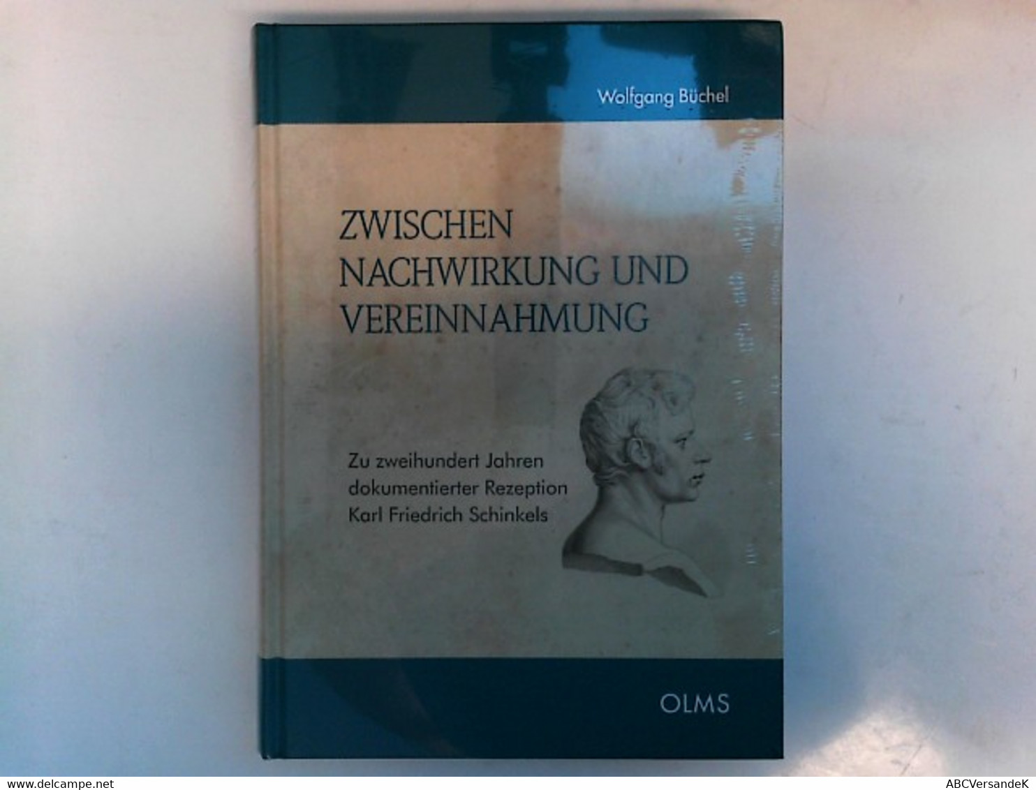 Zwischen Nachwirkung Und Vereinnahmung: Zu Zweihundert Jahren Dokumentierter Rezeption Karl Friedrich Schinkel - Architecture