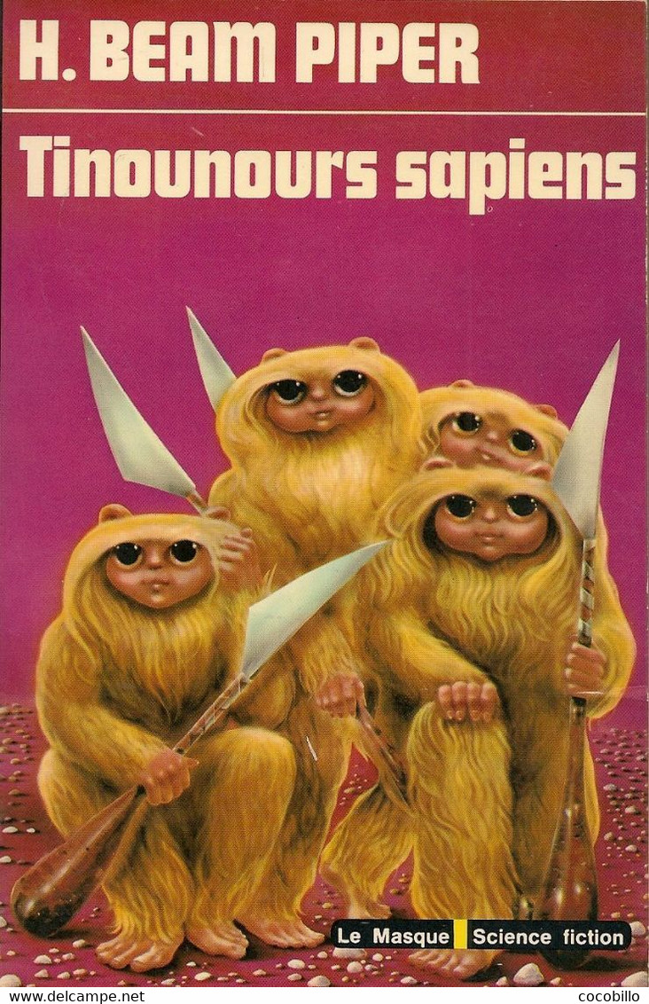 Tinounours Sapiens De H Beam Piper - Le Masque SF N° 76 - 1978 - Le Masque SF