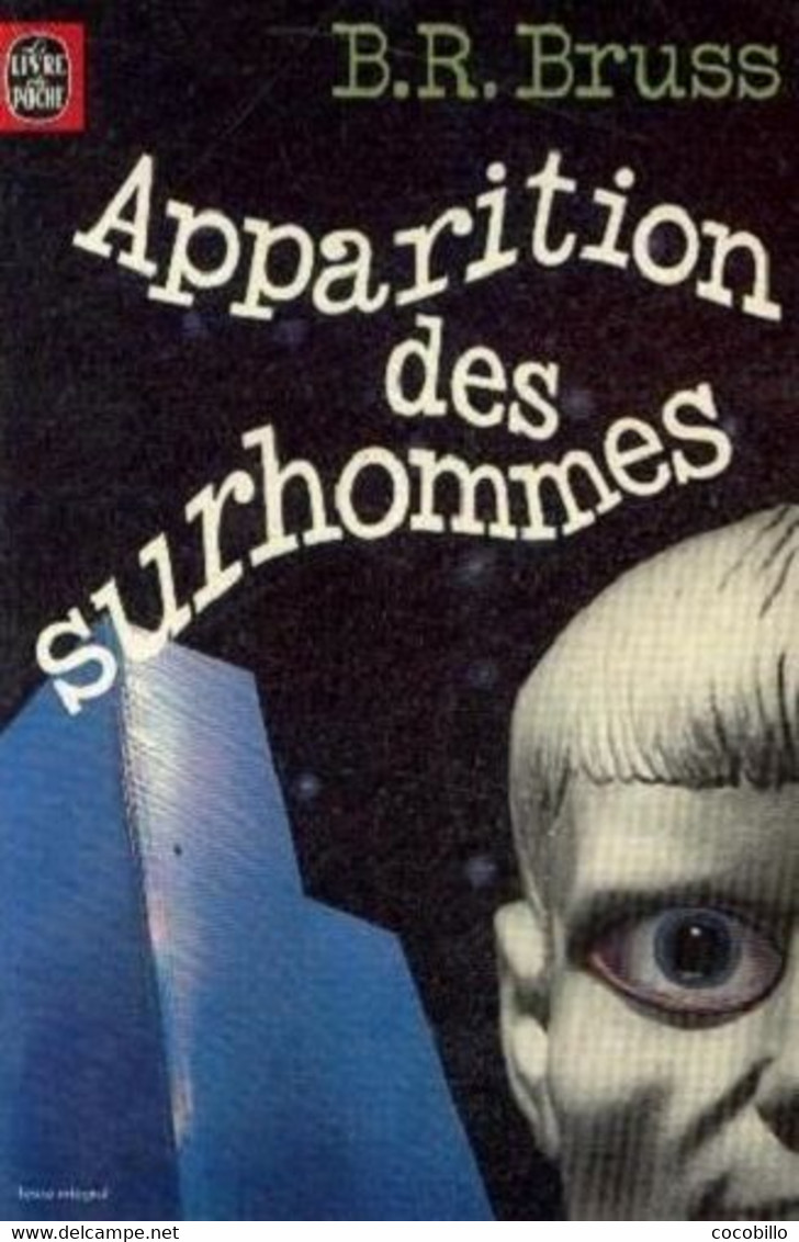 Apparition Des Surhommes - De B.R. Bruss - Livre De Poche SF  N° 7004 - 1977 - Livre De Poche