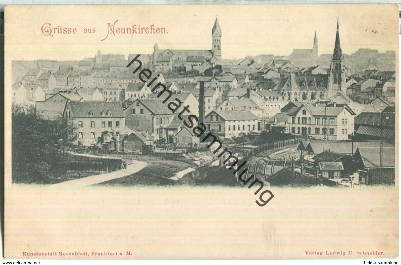 Gruss Aus Neunkirchen - Verlag Rosenblatt Frankfurt Ca. 1900 - Kreis Neunkirchen