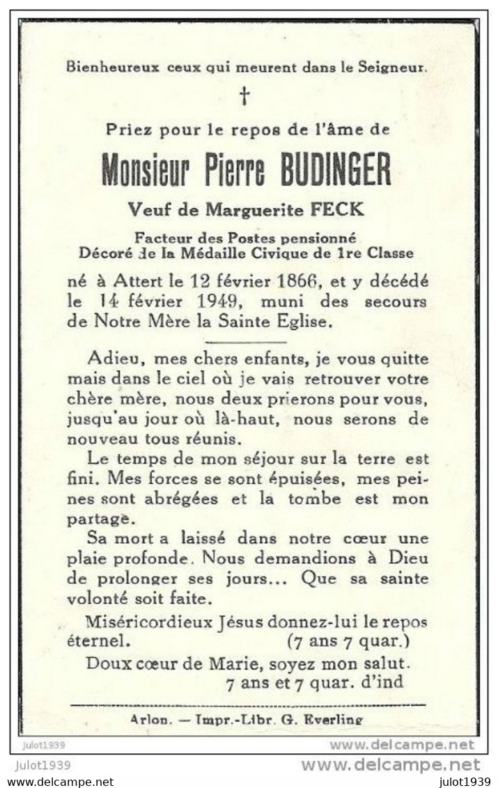 ATTERT ..-- Mr Pierre BUDINGER , Facteur Pensionné , Veuf De Mme Marguerite FECK , Né En 1866 , Décédé En 1949 . - Attert