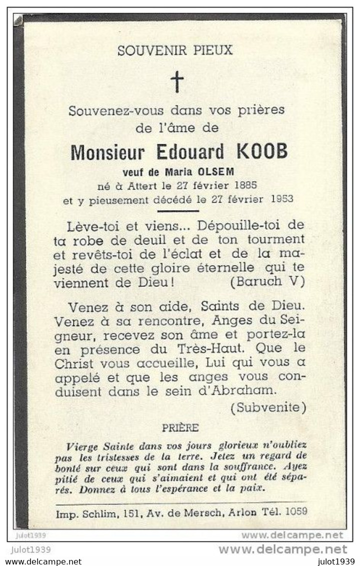 ATTERT ..-- Mr Edouard KOOB , Veuf De Mme Maria OLSEM , Né En 1885 , Décédé En 1953 . - Attert