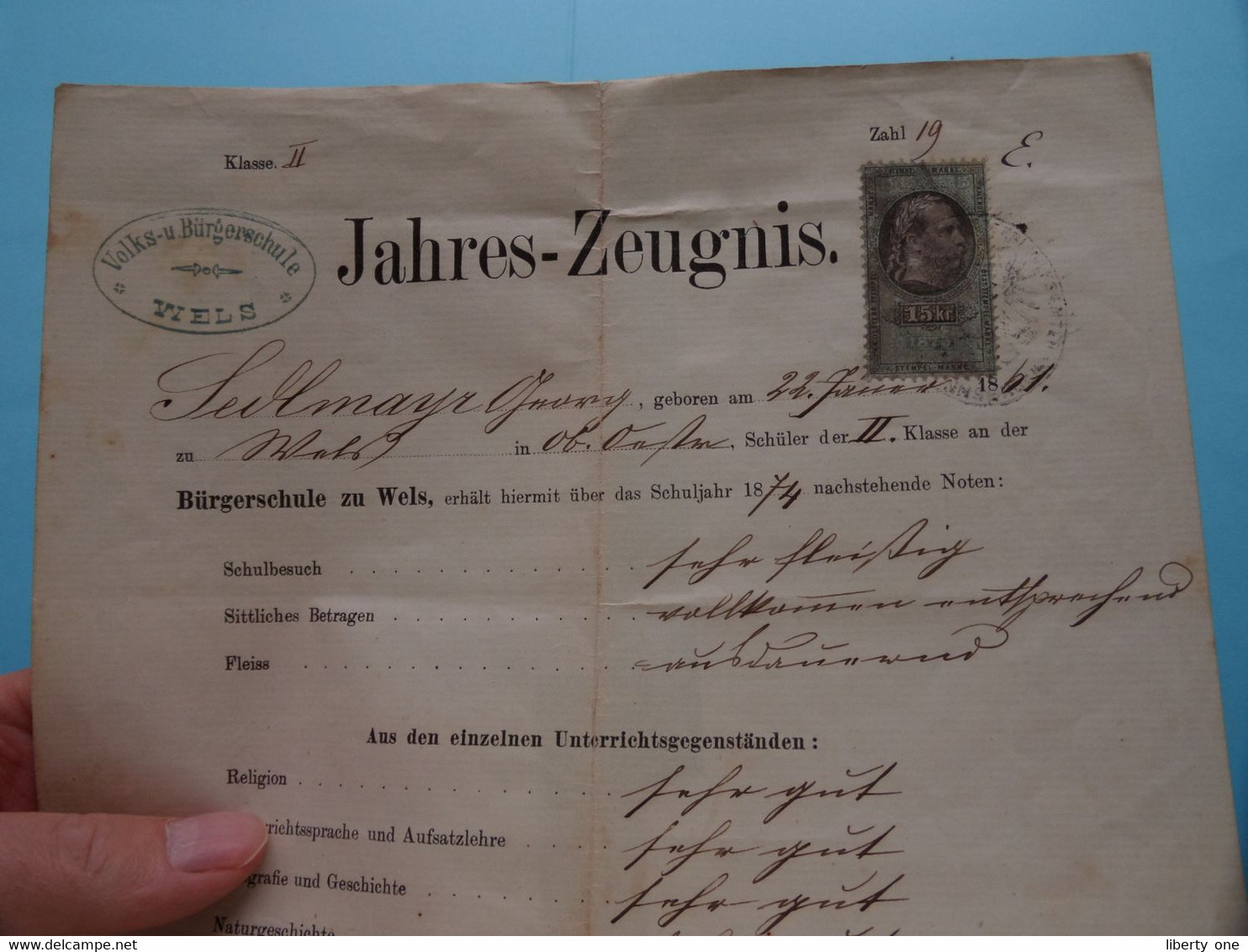 JAHRES-ZEUGNIS > Volks-u. Bürgerschule WELS > Essen Ruhr 5 April 1874 ( 15 Kr. Stempel Marke) Druk. Johann Haas ! - Austria