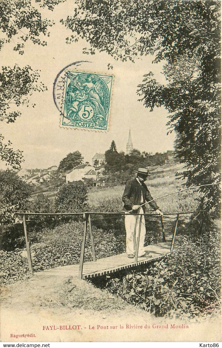 Fayl Billot * 1905 * Le Pont Sur La Rivière Du Grand Moulin * Pêche à La Ligne Pêcheur - Fayl-Billot